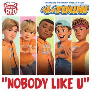 Nobody Like U soundtrack sang by the fictional band 4*Town