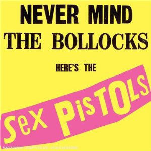 Never Mind The Bollocks... (1977)