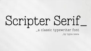 An example of Scripter Serif, one of the best typewriter fonts