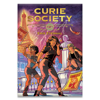 The Curie Society ($18.95) and The Curie Society, Volume 2: Eris Eternal ($22.95) are available on Amazon