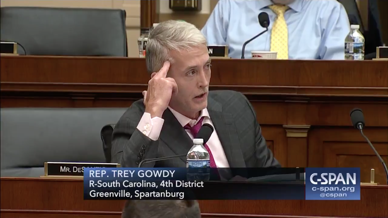 Trey Gowdy.