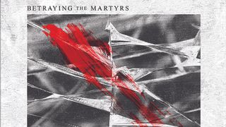 Betraying The Martyrs album cover