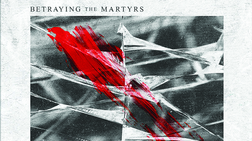 Betraying The Martyrs album cover