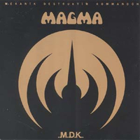 Magma -  Mekanïk Destruktïw Kommandöh (1973) 