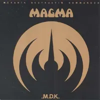 Magma - &nbsp;Mekanïk Destruktïw Kommandöh (1973)&nbsp;