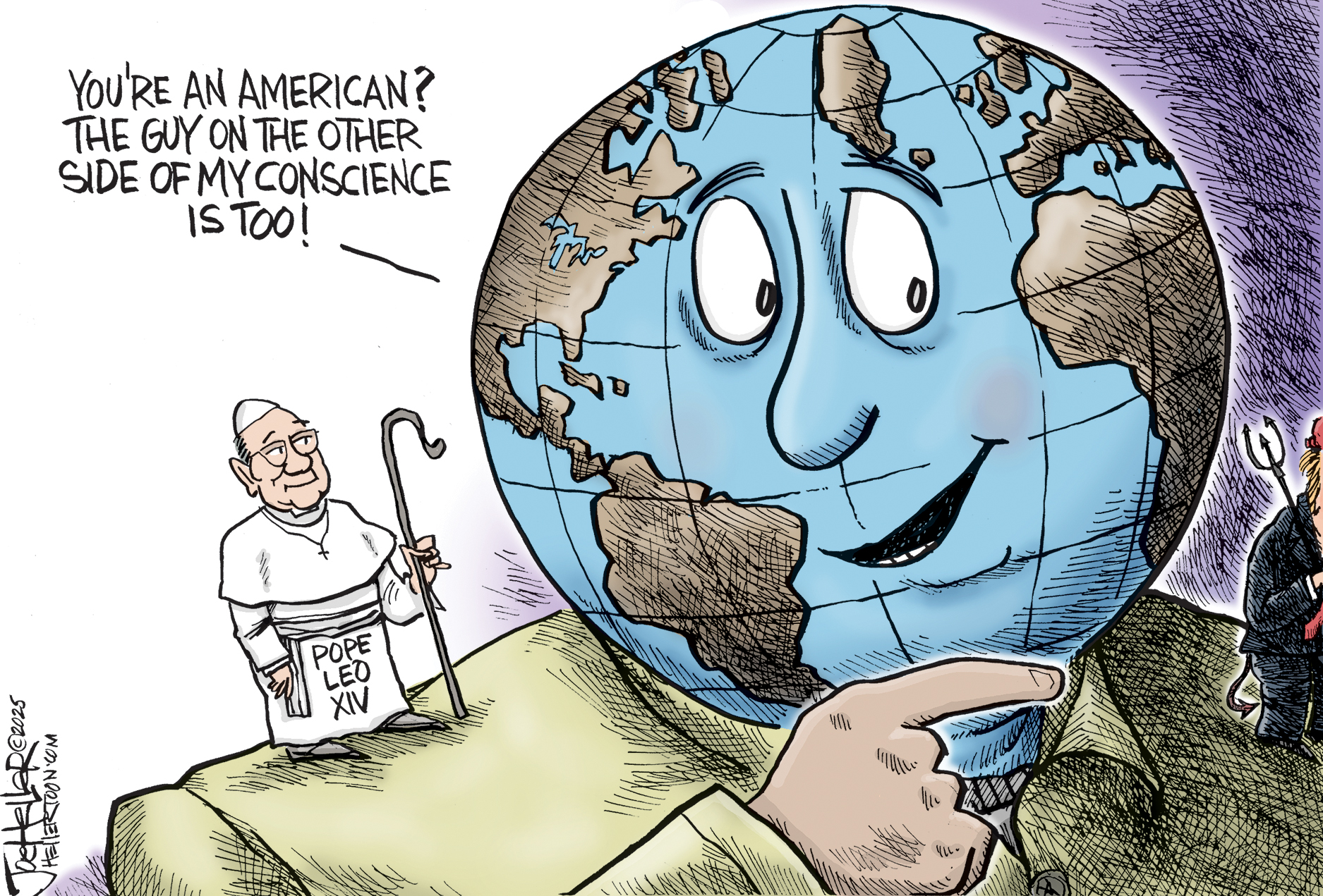 This cartoon depicts a large globe with a human face speaking to Pope Leo XIV on one of his shoulders. The globe points to a devilish figure on his other shoulder and says to Pope Leo XIV, "YOU'RE AN AMERICAN? THE GUY ON THE OTHER SIDE OF MY CONSCIENCE IS TOO!"