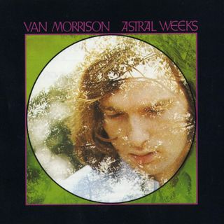 Astral Weeks by Van Morrison (1968)