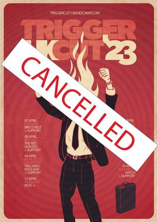 Trigger Cut cancelled tour poster