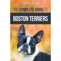 Complete Guide to Boston Terriers | Amazon