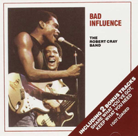 Robert Cray - Bad Influence (Hightone, 1983)