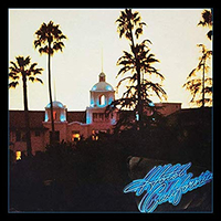 1. Hotel California (Asylum, 1976)