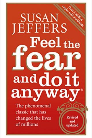 Feel the fear and do it anyway - best self help books