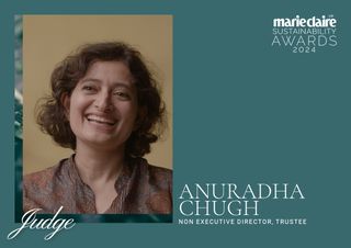 Marie Claire Sustainability Awards judges 2024 - Anuradha Chugh