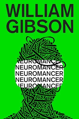 Neuromancer by William Gibson