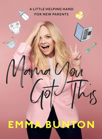 Mama You Got This: A Little Helping Hand for New Parents by Emma Bunton | £14.29 at Amazon
