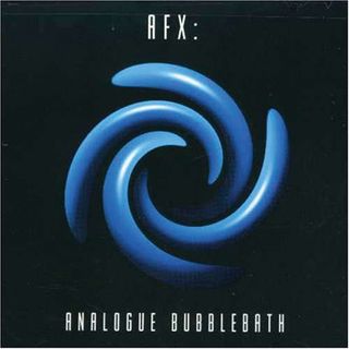 Aphex Twin - Analogue Bubblebath