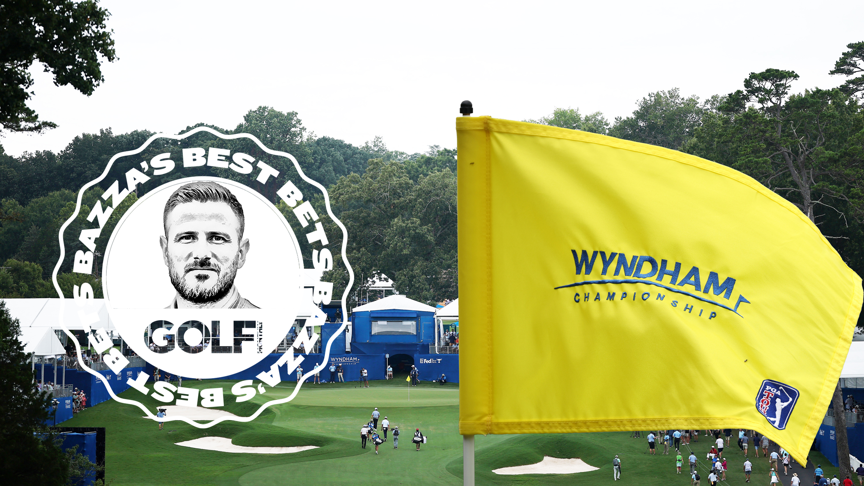 Bazza's Best Bets logo next to the Wyndham Championship flag in front of the Sedgefield Country Club, host of the PGA Tour event