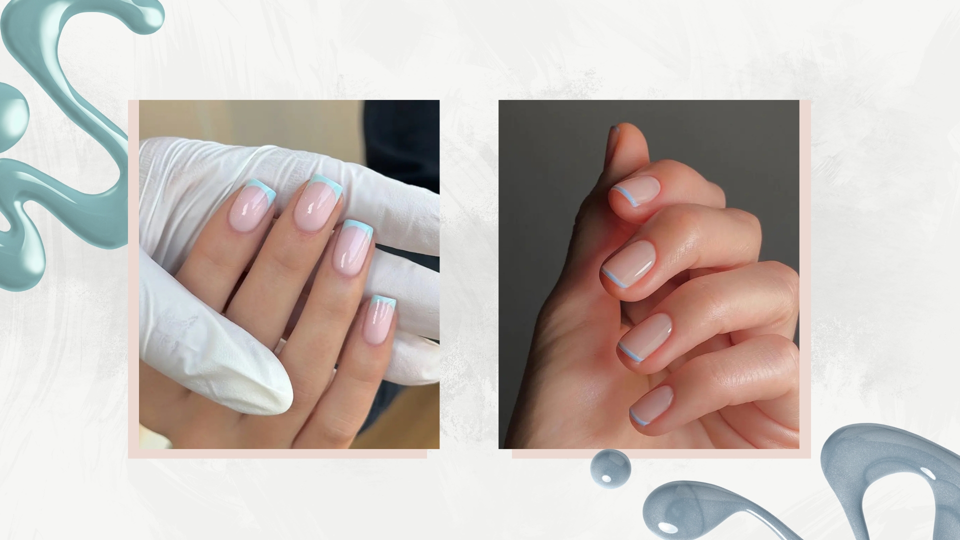 On the left is a close-up of a hand with square light blue French tip nails, created by nail tech and nail educator Fliss Alton/@gelsbyfliss and on the right is a close-up of a hand with micro blue French tips over a sheer pink base colour, created by nail artist Mateja Novakovic/@matejanova/ both featured in a grey and white template with two stock images of blue nail polish spills.