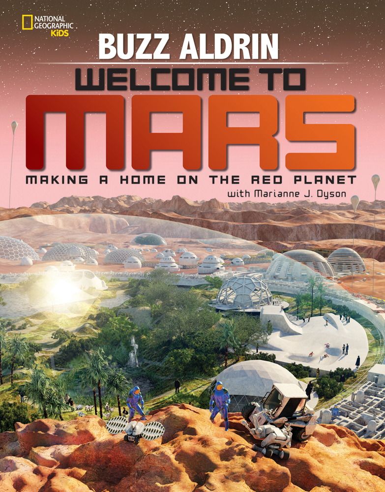 Buzz Aldrin's 'Welcome To Mars' Charts Path To Red Planet For Kids | Space