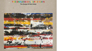Cover of The Endless Coloured Ways: The Songs of Nick Drake