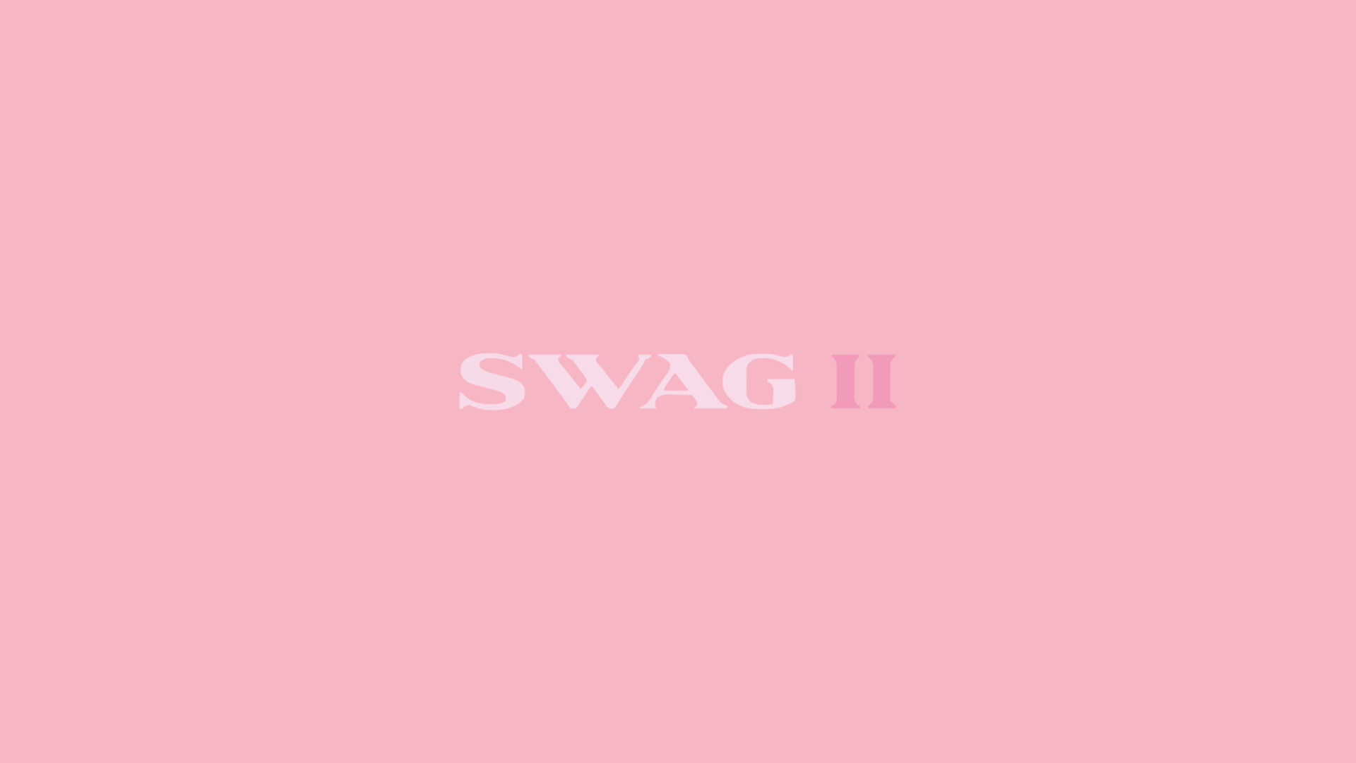 plain pink background with 'SWAG II' in modern serif font