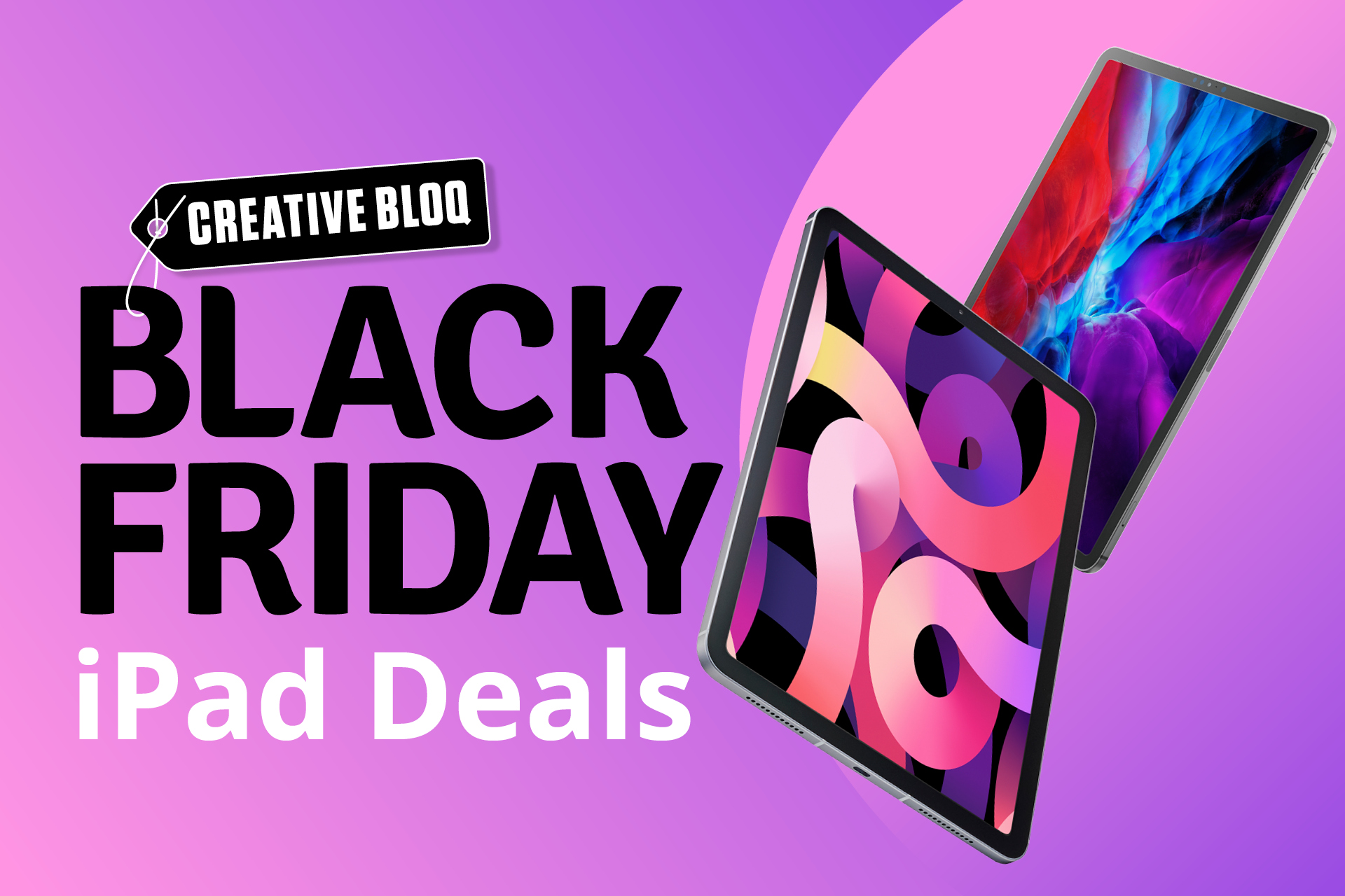 Black Friday & Cyber Monday iPad deals live blog: Best prices on Apple iPad,  iPad Pro and more | Creative Bloq