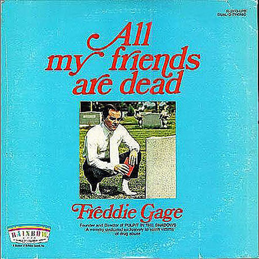 Freddie Gage - All My Friends Are Dead