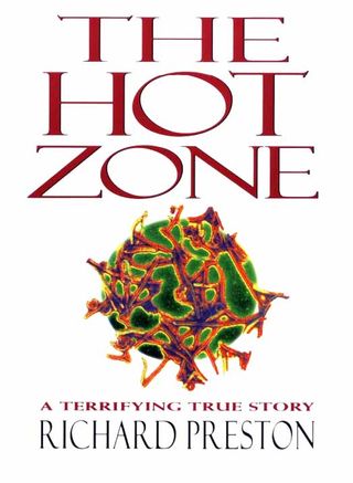 The Hot Zone If You Like