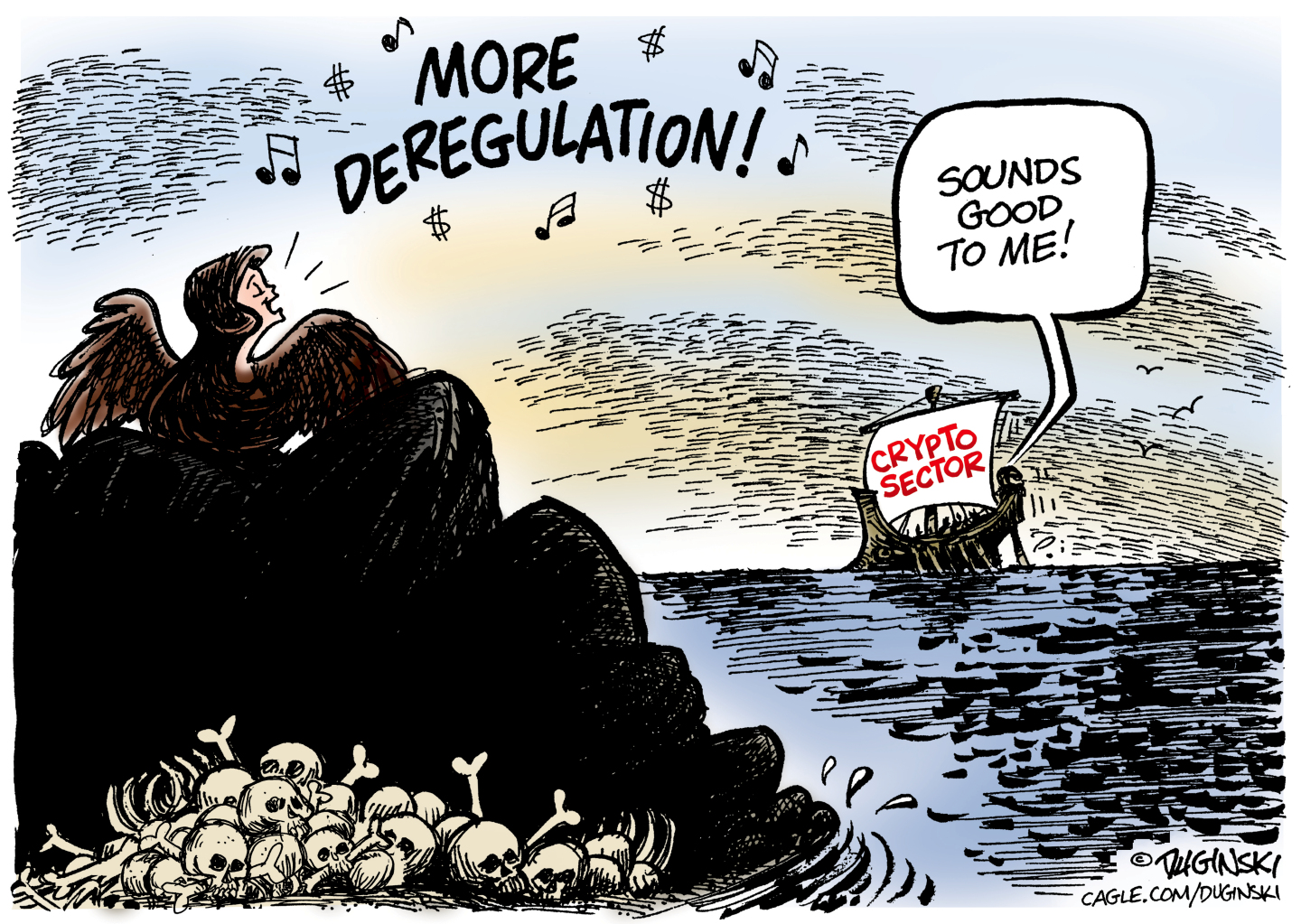 This cartoon takes place near the ocean where a pirate ship labeled &amp;ldquo;Crypto Sector&amp;rdquo; floats near the shore. The shore is dangerous and rocky, covered with bones and a crow or a siren calling out &amp;ldquo;More Deregulation!&amp;rdquo; A voice on the boat says, &amp;ldquo;Sounds good to me!&amp;rdquo;