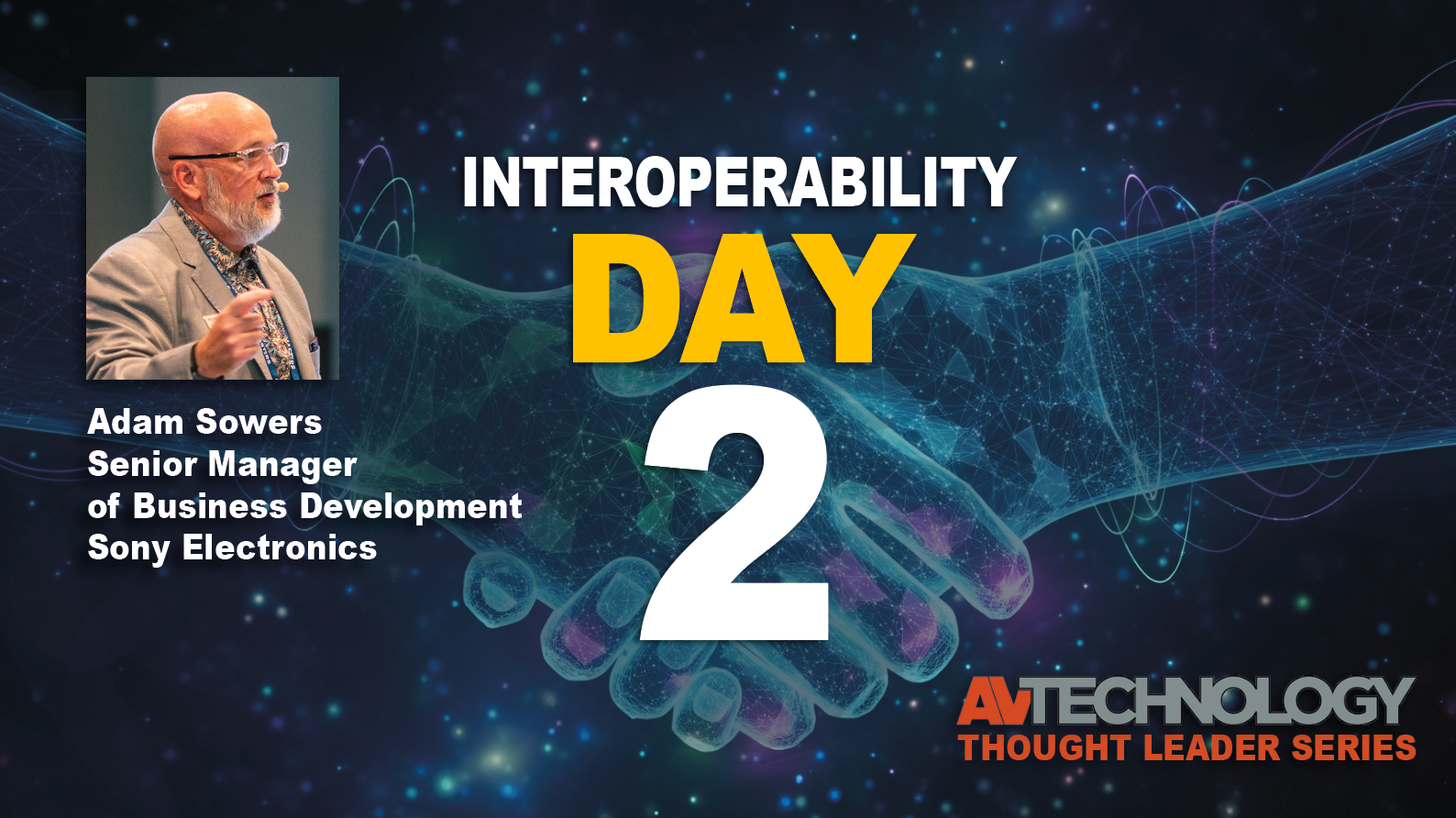 Day 2 AV/IT Interoperability: Sony Electronics