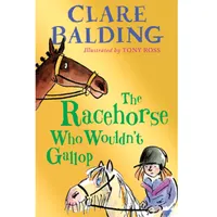 The Racehorse Who Wouldn’t Gallop by Clare Balding | 22% off on AmazonWas £7.99 Now £6.22 The Racehorse Who Wouldn’t Gallop by Clare Balding | 22% off on AmazonWas £7.99 Now £6.22