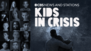 Kids in Crisis on CBS Stations
