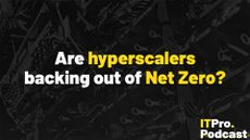 The text "Are hyperscalers backing out of Net Zero?" against a black and white shot of a server rack. The words "hyperscalers" and "Net Zero" are in yellow, the rest are in white. In the bottom-right corner, the ITPro Podcast logo is shown.