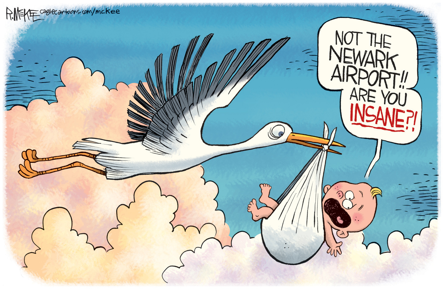 This cartoon depicts a stork flying through a cloudy sky, carrying a baby in a sling held in its beak. The baby is crying and exclaims, "NOT THE NEWARK AIRPORT!! ARE YOU INSANE?!"
