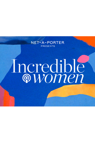 NET-A-PORTER Incredible Women Podcast - feminist books