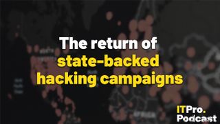 The words ‘March rundown: The return of state-backed hacking campaigns’ overlaid on a lightly-blurred image of a world map with red blotches, lit dimly. Decorative: the words ‘state-backed hacking campaigns’ are in yellow, while other words are in white. The ITPro podcast logo is in the bottom right corner.