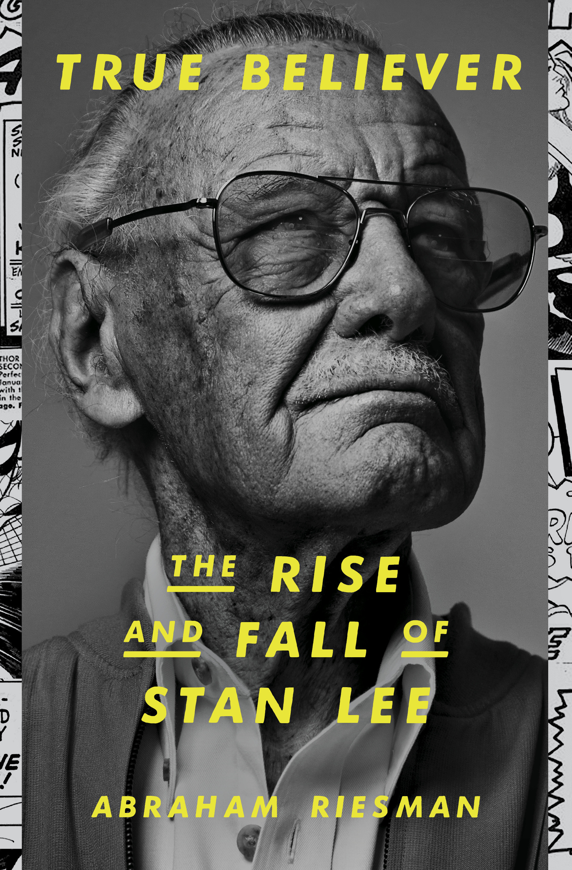 True Believer: The Rise and Fall of Stan Lee