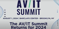 The AV/IT Summit returns to New York City Aug. 1. 