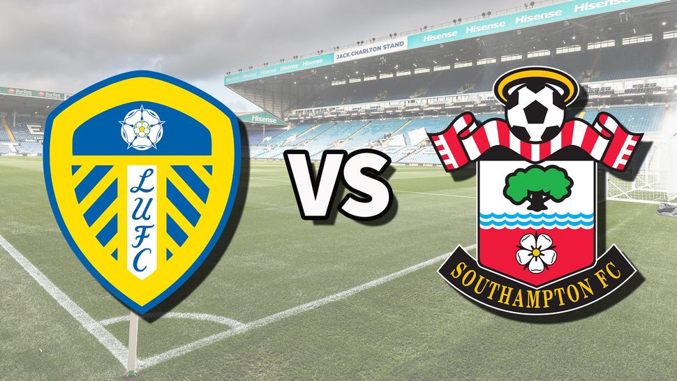 Leeds Vs Southampton Live Stream: How To Watch Premier League Game 