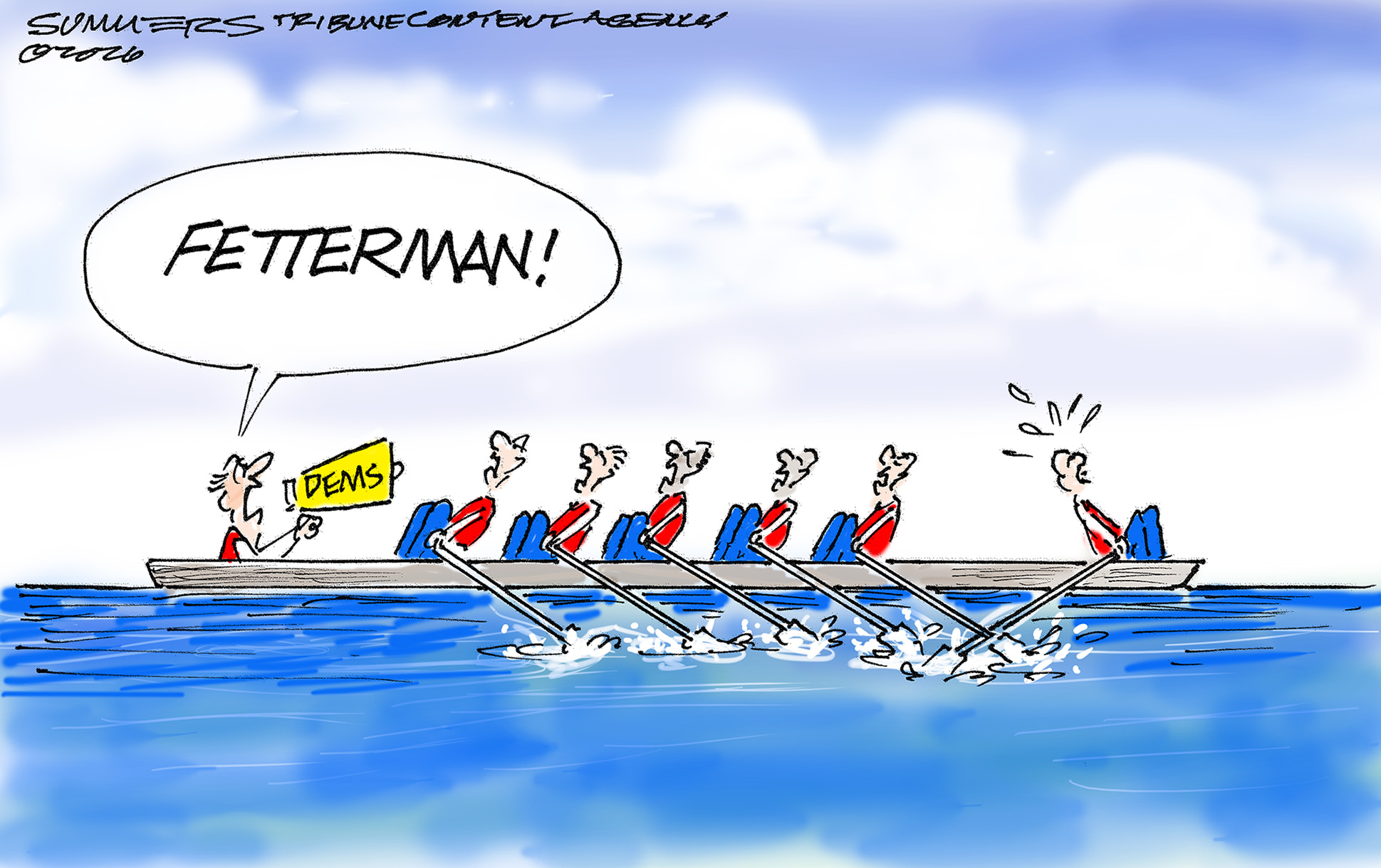 This cartoon depicts five Democrats in a crew-style boat, rowing as if part of a competition. A man is in the back of the boat, rowing in the opposite direction from the other five. The leader of the crew shouts, &amp;ldquo;Fetterman!&amp;rdquo;