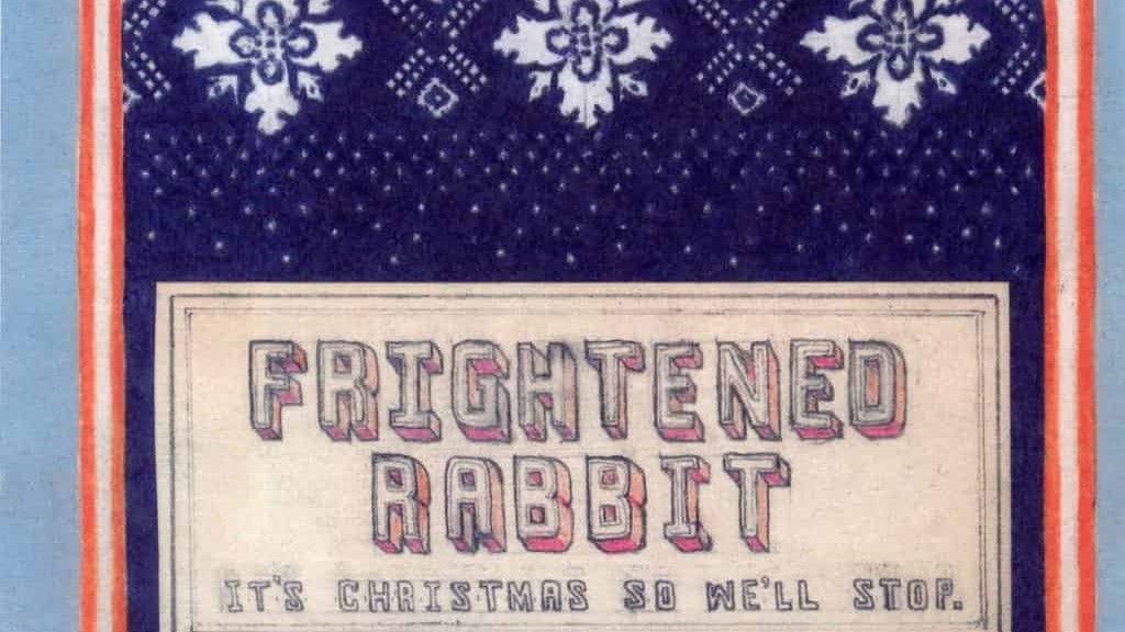 Frightened Rabbit It&#039;s Christmas