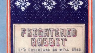 Frightened Rabbit It's Christmas