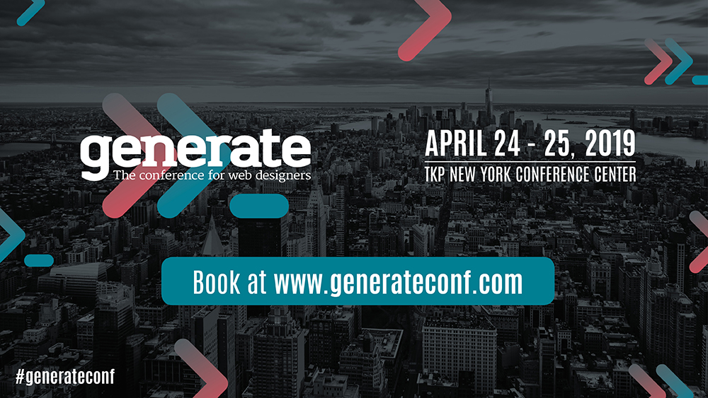 generate, the award winning conference for web designers, returns to NYC on April 24-25! Click the image to book a ticket&nbsp;