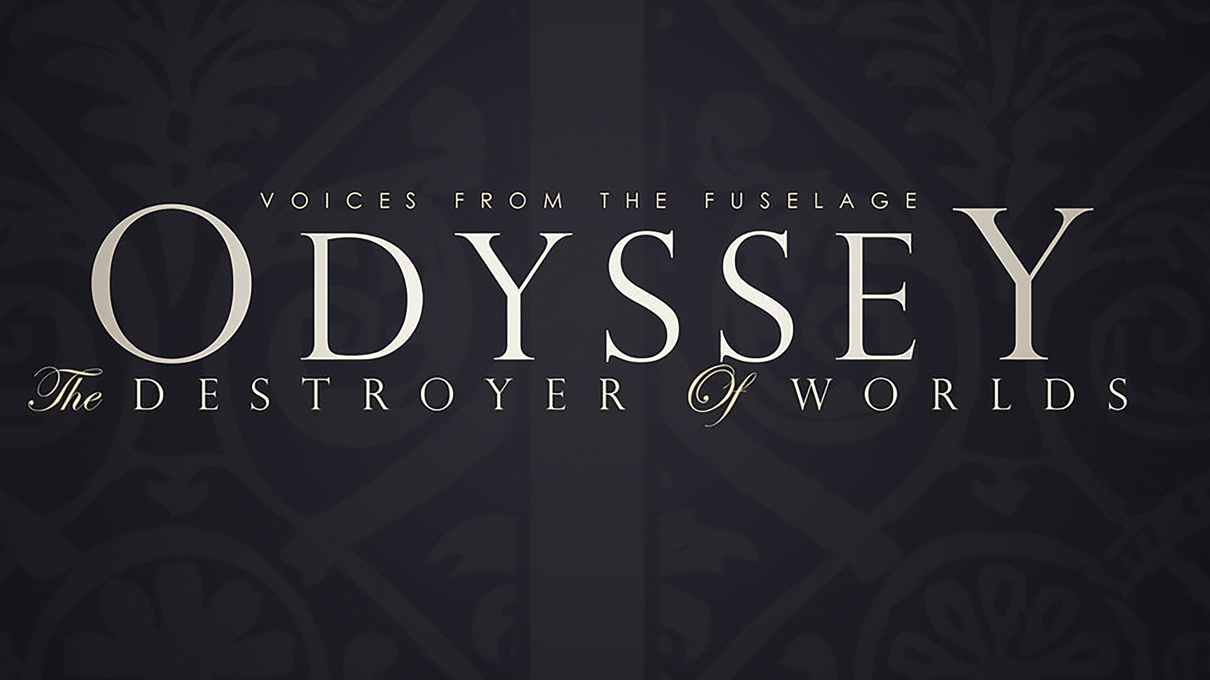 Voices From The Fuselage - Odyssey: Destroyer Of Worlds album cover