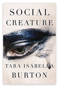 Social Creature by Tara Isabella Burton starting at $9.55, at Amazon
