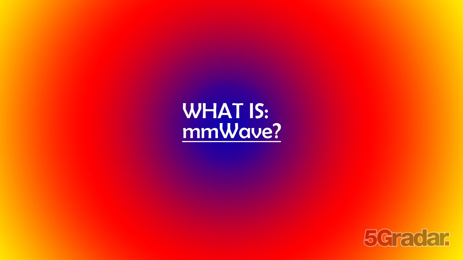 5G MmWave Spectrum Explained | 5Gradar