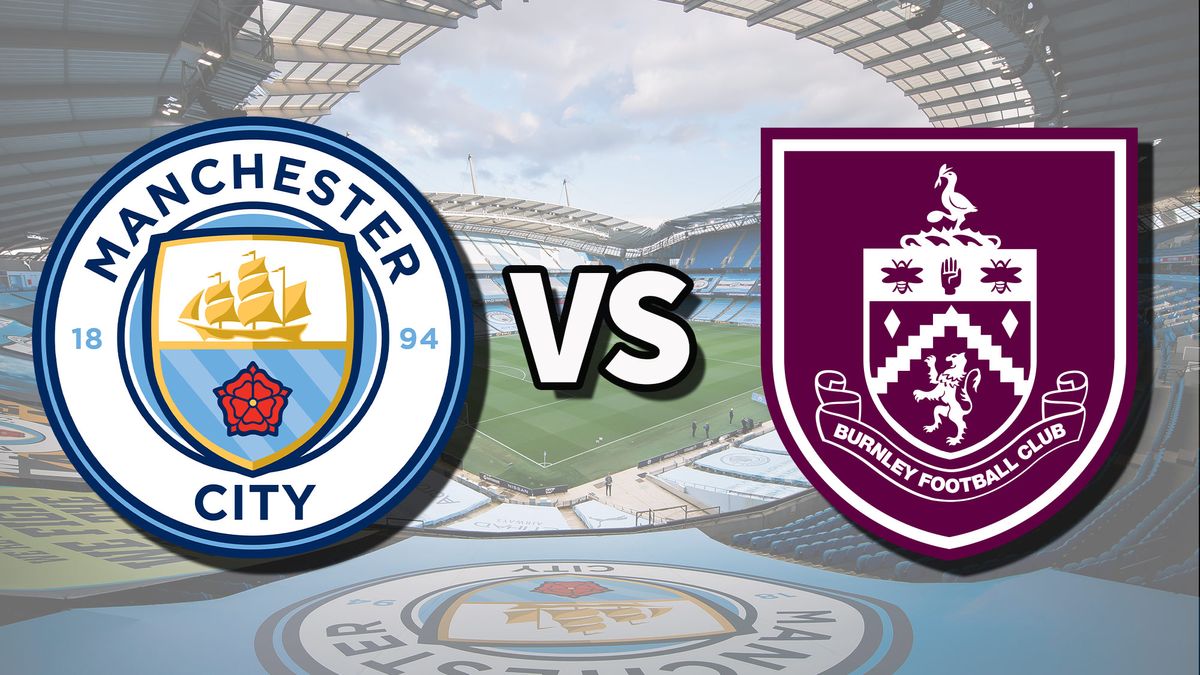 Man City vs Burnley live stream How to watch Premier League game