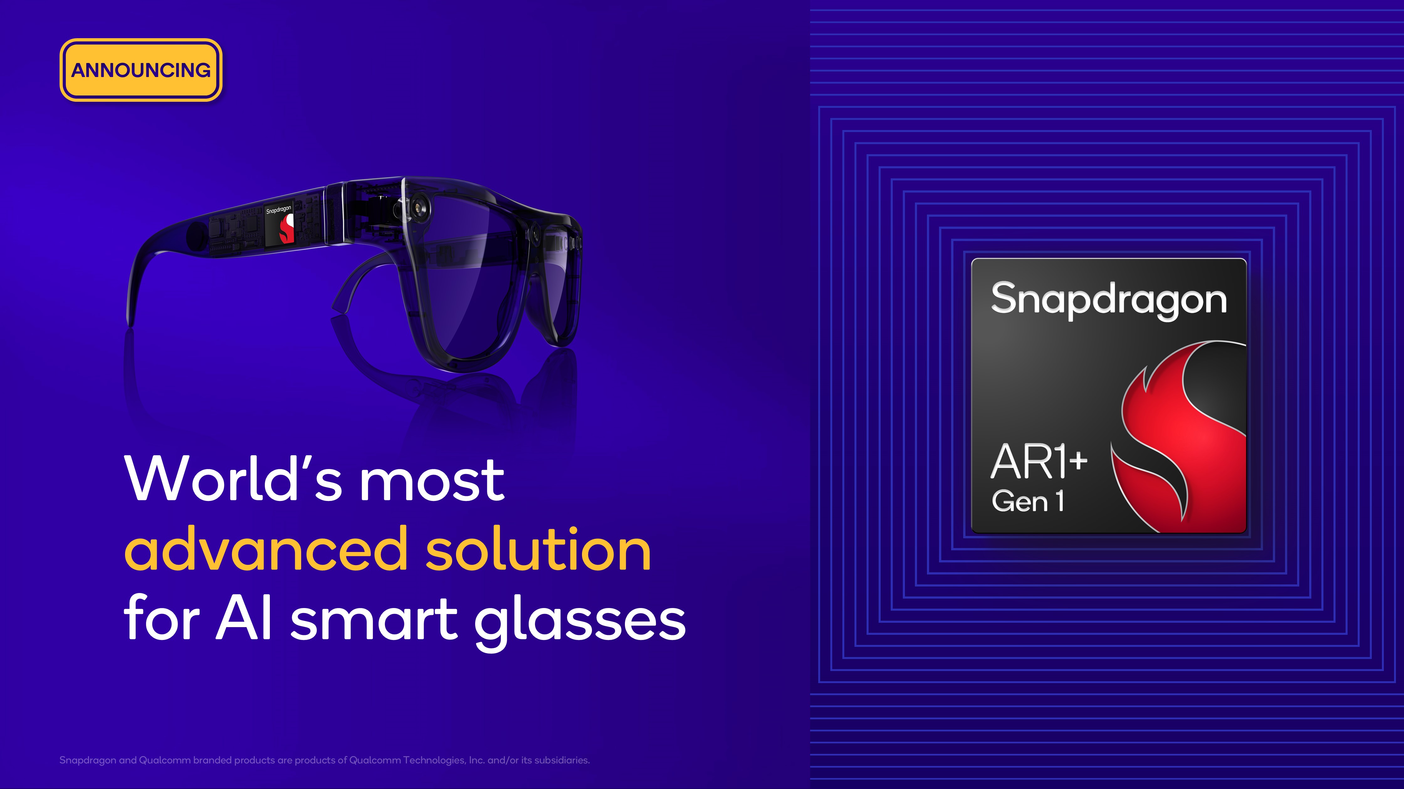 A Qualcomm presentation slide showing smart glasses on the left with a Snapdragon chip logo on the right temple, with the words "World's most advanced solution for AI smart glasses" underneath. On the right, it shows the Snapdragon AR1+ Gen 1 chip