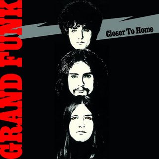 Grand Funk Railroad 'Closer To Home' album artwork