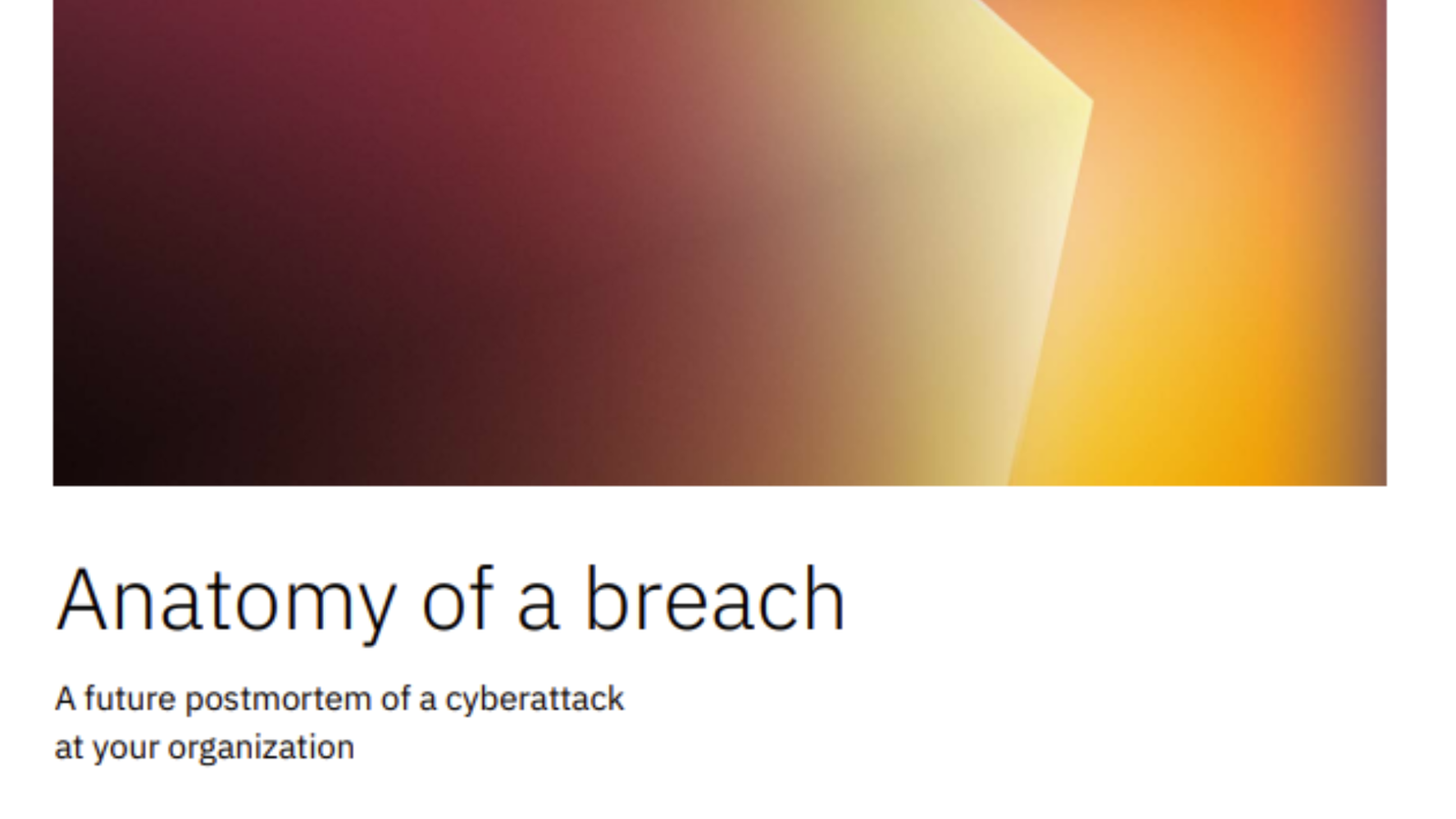 Anatomy of a breach - A future postmortem of a cyberattack at your ...